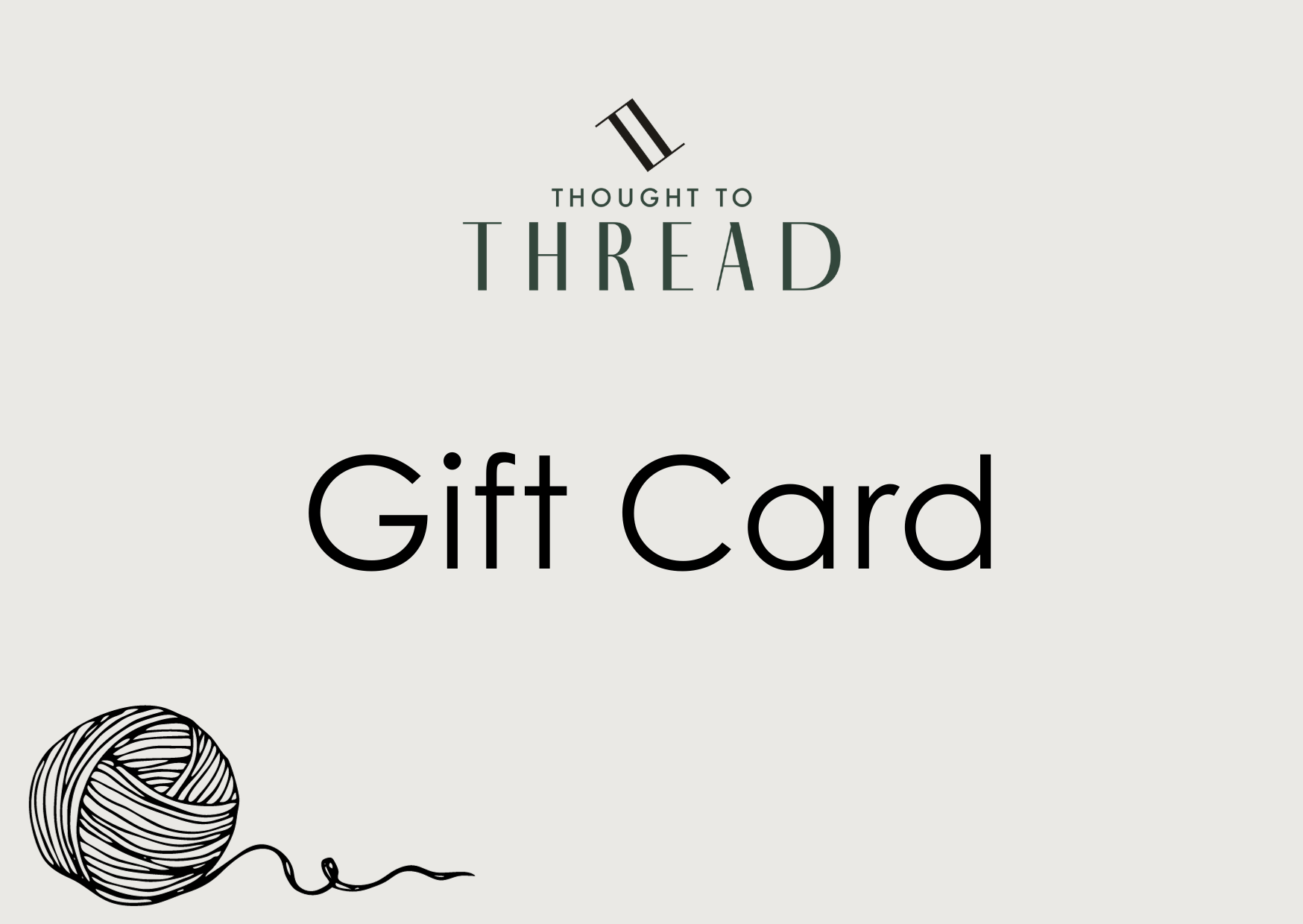 Thought To Thread Gift Card